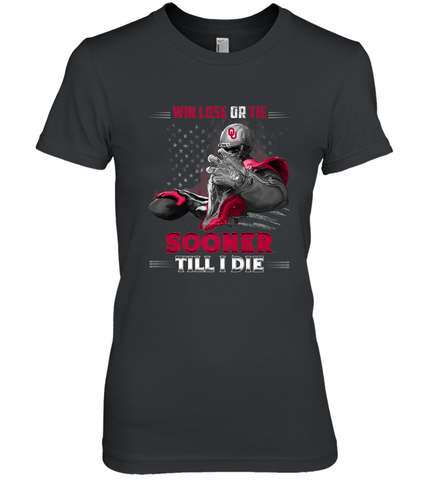Oklahoma Sooners Win Lose Or Tie Women's Premium T-Shirt Women's Premium T-Shirt / Black / XS Women's Premium T-Shirt - jonhlittlestore88