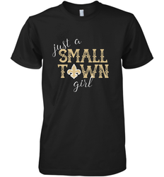 NFL Small Town New Orleans Football Girl, Great Christmas Gift Men's Premium T-Shirt
