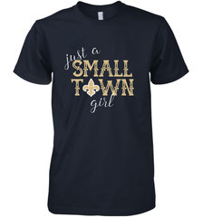 NFL Small Town New Orleans Football Girl, Great Christmas Gift Men's Premium T-Shirt Men's Premium T-Shirt - jonhlittlestore88