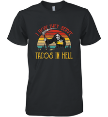 Vintage I Hope They Serve Tacos In Hell Halloween Costume Men's Premium T-Shirt Men's Premium T-Shirt - jonhlittlestore88