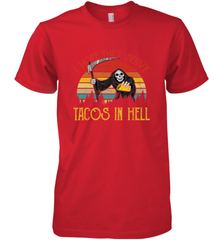Vintage I Hope They Serve Tacos In Hell Halloween Costume Men's Premium T-Shirt Men's Premium T-Shirt - jonhlittlestore88