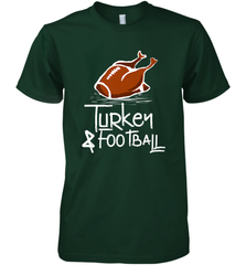 Turkey And Football Thanksgiving Day Football Fan Holiday Gift Men's Premium T-Shirt Men's Premium T-Shirt - jonhlittlestore88