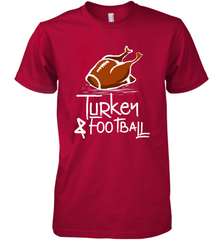 Turkey And Football Thanksgiving Day Football Fan Holiday Gift Men's Premium T-Shirt Men's Premium T-Shirt - jonhlittlestore88