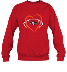 NFL San Francisco Heart Love Football Crewneck Sweatshirt Crewneck Sweatshirt - jonhlittlestore88