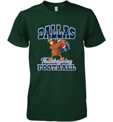 Dallas Thanksgiving Day Funny Turkey Playing Texas Football Premium T Shirt Men's Premium T-Shirt Men's Premium T-Shirt - jonhlittlestore88