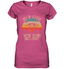 Retro Vintage Get In Loser We're Doing Butt Stuff Alien UFO Women's V-Neck T-Shirt Women's V-Neck T-Shirt - jonhlittlestore88