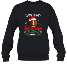 NFL This Is My Christmas Pajama Shirt  Gift For Football Lover Crewneck Sweatshirt Crewneck Sweatshirt - jonhlittlestore88