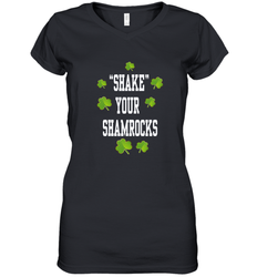 Shake your shamrocks Lucky shamrock Irish St Patrck's day Shirt Women's V-Neck T-Shirt