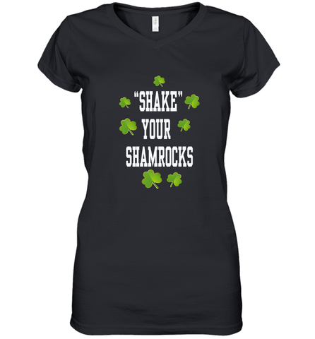Shake your shamrocks Lucky shamrock Irish St Patrck's day Shirt Women's V-Neck T-Shirt Women's V-Neck T-Shirt / Black / S Women's V-Neck T-Shirt - jonhlittlestore88