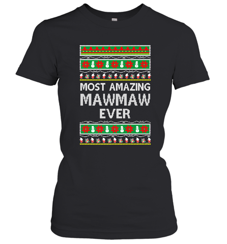 Xmas Gifts for Maw Maw Ugly Christmas gift idea Women's T-Shirt Women's T-Shirt / Black / S Women's T-Shirt - jonhlittlestore88