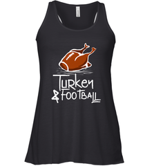 Turkey And Football Thanksgiving Day Football Fan Holiday Gift Women's Racerback Tank Women's Racerback Tank - jonhlittlestore88