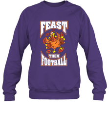Funny Thanksgiving Turkey Feast Than Football Crewneck Sweatshirt Crewneck Sweatshirt - jonhlittlestore88
