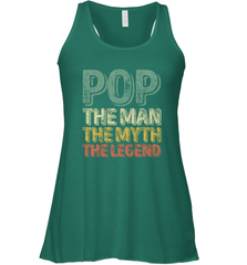 Pop The Man The Myth The Legend Father's Day Women's Racerback Tank Apparel - jonhlittlestore88