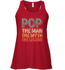 Pop The Man The Myth The Legend Father's Day Women's Racerback Tank Apparel - jonhlittlestore88