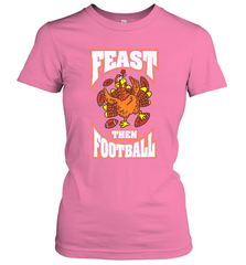 Funny Thanksgiving Turkey Feast Than Football Women's T-Shirt Women's T-Shirt - jonhlittlestore88