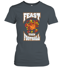 Funny Thanksgiving Turkey Feast Than Football Women's T-Shirt Women's T-Shirt - jonhlittlestore88