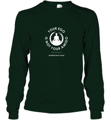 Your Ego Is Not Your Amigo Long Sleeve T-Shirt Long Sleeve T-Shirt - jonhlittlestore88