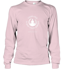 Your Ego Is Not Your Amigo Long Sleeve T-Shirt Long Sleeve T-Shirt - jonhlittlestore88