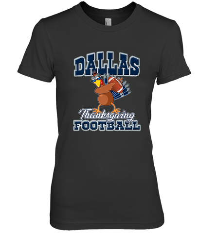 Dallas Thanksgiving Day Funny Turkey Playing Texas Football Premium T Shirt Women's Premium T-Shirt Women's Premium T-Shirt / Black / XS Women's Premium T-Shirt - jonhlittlestore88