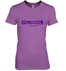 Full Frontal with Samantha Bee Purple Logo Women's Premium T-Shirt Women's Premium T-Shirt - jonhlittlestore88