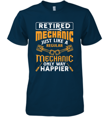 Retired Mechanic Just Like A Regular Only Way Happier Men's Premium T-Shirt Men's Premium T-Shirt - jonhlittlestore88