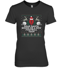 NFL Dear Santa Bring Me A New Football Team Christmas Sweater Women's Premium T-Shirt Women's Premium T-Shirt - jonhlittlestore88