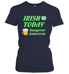 Irish today hungover tomorrow St Patricks Day Shirt Women's T-Shirt Women's T-Shirt - jonhlittlestore88