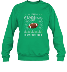 NFL Merry Christmas and Play Football Sports TV Snow Crewneck Sweatshirt Crewneck Sweatshirt - jonhlittlestore88
