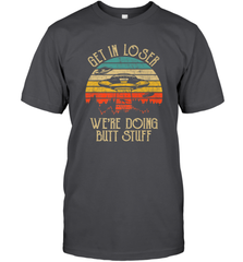 Retro Vintage Get In Loser We're Doing Butt Stuff Alien UFO Men's T-Shirt Men's T-Shirt - jonhlittlestore88