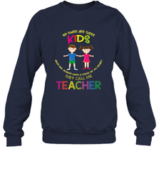 They Call Me Teacher School Kids Fun Appreciation Crewneck Sweatshirt Crewneck Sweatshirt - jonhlittlestore88