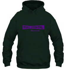 Full Frontal with Samantha Bee Purple Logo Hooded Sweatshirt Hooded Sweatshirt - jonhlittlestore88