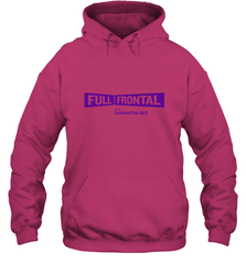 Full Frontal with Samantha Bee Purple Logo Hooded Sweatshirt Hooded Sweatshirt - jonhlittlestore88