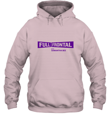 Full Frontal with Samantha Bee Purple Logo Hooded Sweatshirt Hooded Sweatshirt - jonhlittlestore88