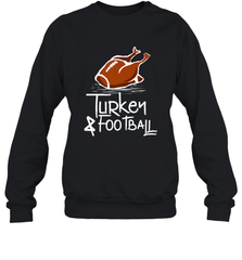 Turkey And Football Thanksgiving Day Football Fan Holiday Gift Crewneck Sweatshirt Crewneck Sweatshirt - jonhlittlestore88
