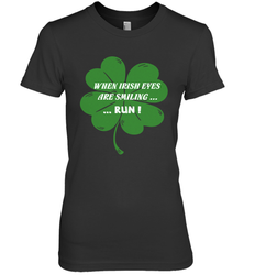 When Irish eyes are smiling Run Lucky St Patricks Day Shirt Women's Premium T-Shirt