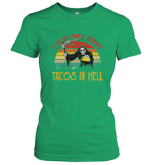Vintage I Hope They Serve Tacos In Hell Halloween Costume Women's T-Shirt Women's T-Shirt - jonhlittlestore88