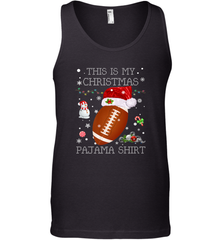 NFL This Is My Christmas Pajama Shirt  Football christmas ugly Men's Tank Top Men's Tank Top - jonhlittlestore88