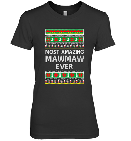 Xmas Gifts for Maw Maw Ugly Christmas gift idea Women's Premium T-Shirt Women's Premium T-Shirt / Black / XS Women's Premium T-Shirt - jonhlittlestore88