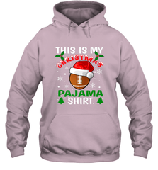 NFL This Is My Football Christmas Pajama Gift Football Lover Hooded Sweatshirt Hooded Sweatshirt - jonhlittlestore88