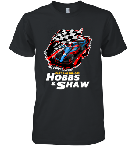 Fast and the furious Hobbs and Shaw Men's Premium T-Shirt Men's Premium T-Shirt / Black / XS Men's Premium T-Shirt - jonhlittlestore88