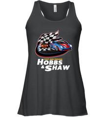The fast and the furious Hobbs and Shaw Women's Racerback Tank Women's Racerback Tank - jonhlittlestore88