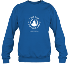 Your Ego Is Not Your Amigo Crewneck Sweatshirt Crewneck Sweatshirt - jonhlittlestore88