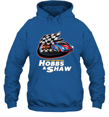 The fast and the furious Hobbs and Shaw Hooded Sweatshirt Hooded Sweatshirt - jonhlittlestore88