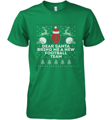NFL Dear Santa Bring Me A New Football Team Christmas Sweater Men's Premium T-Shirt Men's Premium T-Shirt - jonhlittlestore88