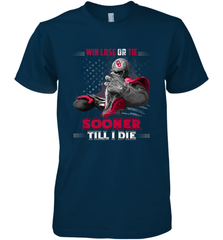 Oklahoma Sooners Win Lose Or Tie Men's Premium T-Shirt Men's Premium T-Shirt - jonhlittlestore88