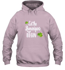 Let the Shenanigans begin Lucky St Patricks Day Shirt Hooded Sweatshirt Hooded Sweatshirt - jonhlittlestore88