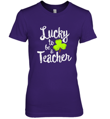 Teacher St. Patrick's Day Shirt, Lucky To Be A Teacher Women's Premium T-Shirt Women's Premium T-Shirt - jonhlittlestore88