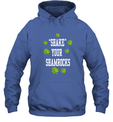 Shake your shamrocks Lucky shamrock Irish St Patrck's day Shirt Hooded Sweatshirt Hooded Sweatshirt - jonhlittlestore88