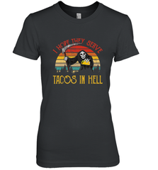 Vintage I Hope They Serve Tacos In Hell Halloween Costume Women's Premium T-Shirt Women's Premium T-Shirt - jonhlittlestore88