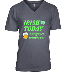 Irish today hungover tomorrow St Patricks Day Shirt Men's V-Neck Men's V-Neck - jonhlittlestore88
